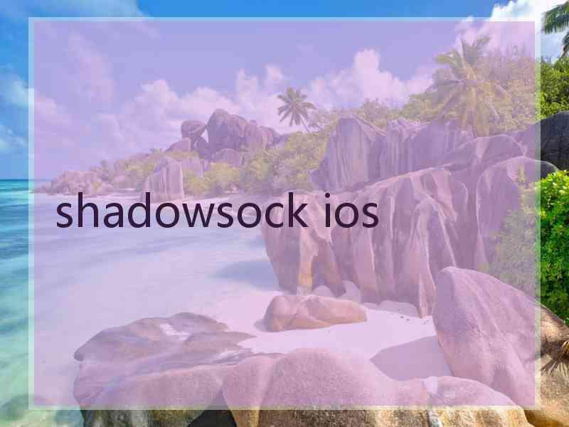 shadowsock ios