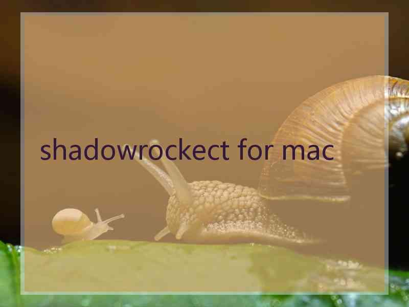 shadowrockect for mac